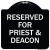 Signmission Reserved for Priest & Deacon Heavy-Gauge Aluminum Architectural Sign, 18" x 18", BW-1818-23179 A-DES-BW-1818-23179
